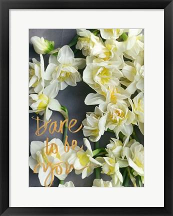 Framed Dare to be You Print