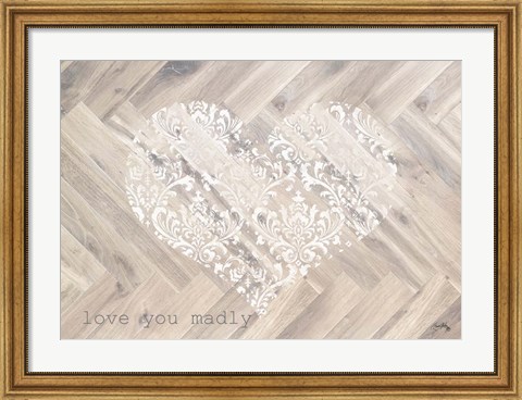Framed Love You Madly Rectangle Print