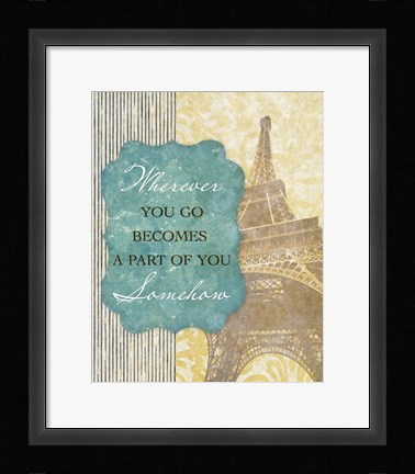 Framed Wherever You Go Print