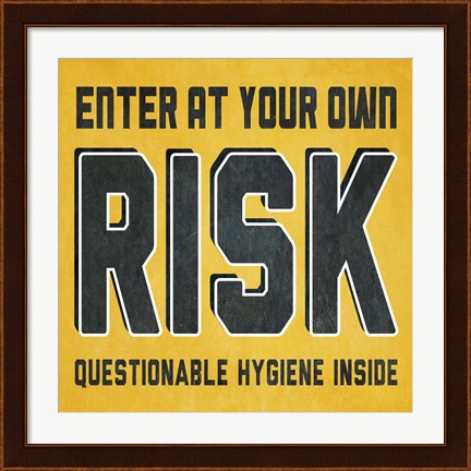 Framed Enter at Your Own Risk Print