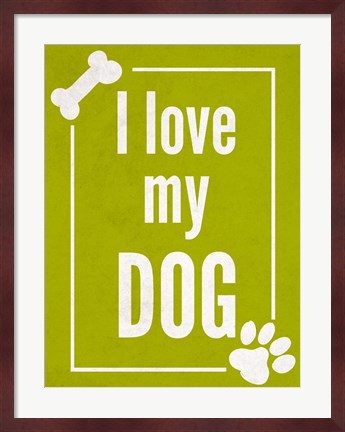 Framed Love my Dog Green Print