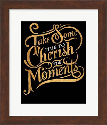 Framed Cherish The Moments Print