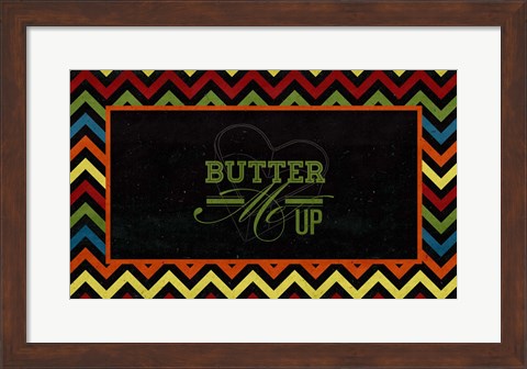 Framed Butter Me Up Print