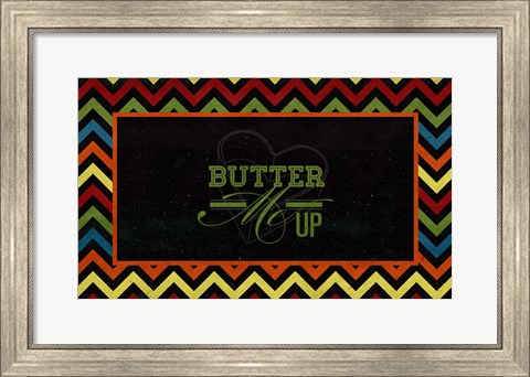 Framed Butter Me Up Print