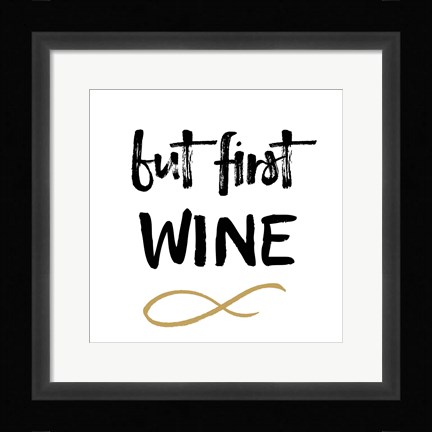 Framed First Wine Print