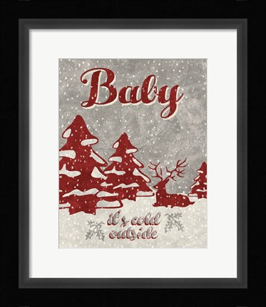 Framed Cold Outside Print