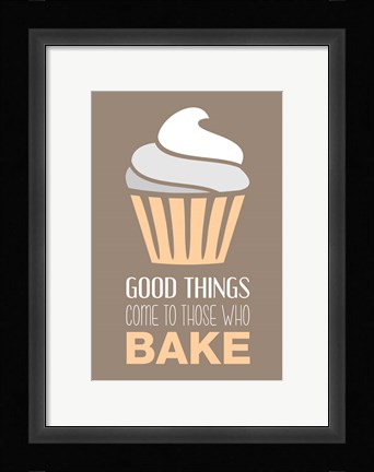 Framed Good Things Come To Those Who Bake- Vanilla Print