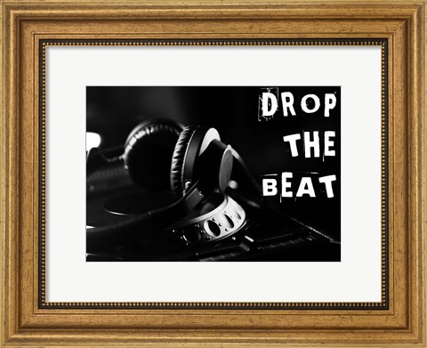 Framed Drop The Beat - Black and White Print