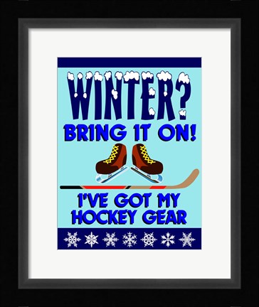 Framed Winter Bring It Hockey Print