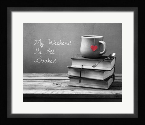 Framed My Weekend Is All Booked-  Pop of Color Print