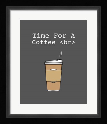 Framed Time For A Coffee <br> - Gray Print