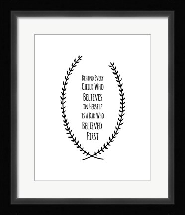 Framed Dad Believed First -Daughter Print