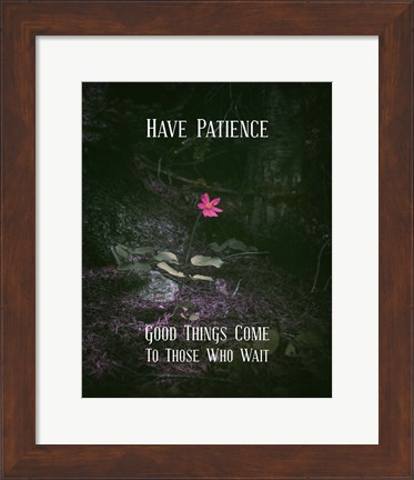Framed Good Things Come To Those Who Wait Pink Flower Print