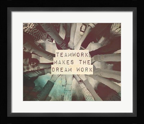 Framed Teamwork Makes The Dream Work Stacking Hands Black and White Print