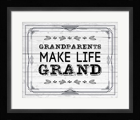 Framed Grandparents Make Life Grand - Painted Wood Background Print