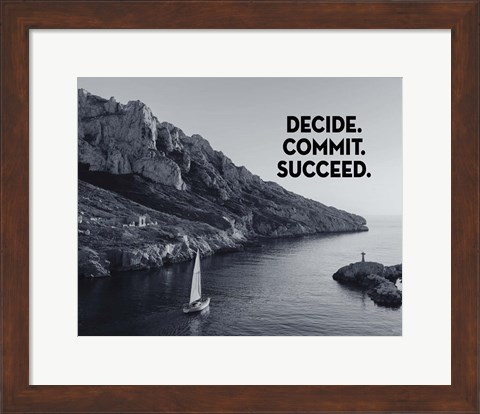 Framed Decide Commit Succeed - Sailboat Grayscale Print