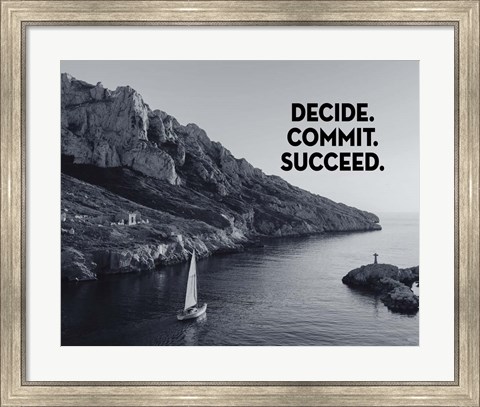 Framed Decide Commit Succeed - Sailboat Grayscale Print