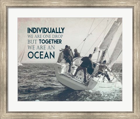 Framed Together We Are An Ocean - Sailing Team Grayscale Print