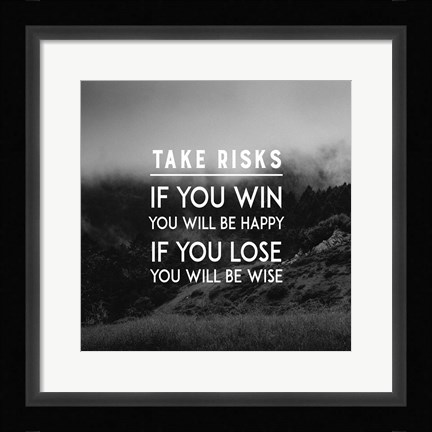 Framed Take Risks - Forest Landscape Grayscale Print
