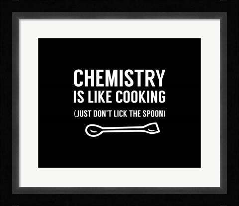 Framed Chemistry Is Like Cooking - Black Print