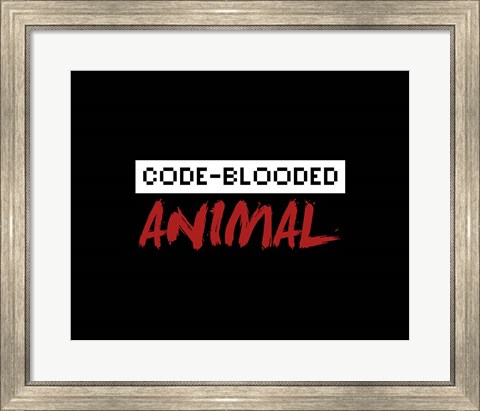 Framed Code-Blooded Animal - Black Print