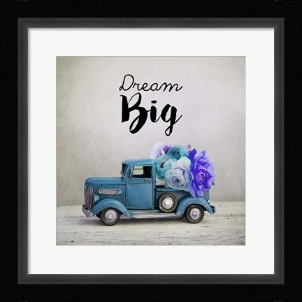 Framed Dream Big - Blue Truck and Flowers Print