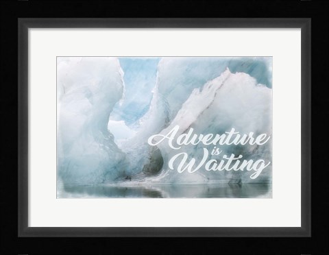 Framed Adventure Is Waiting Print