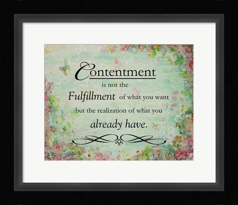 Framed Contentment (floral theme) Print