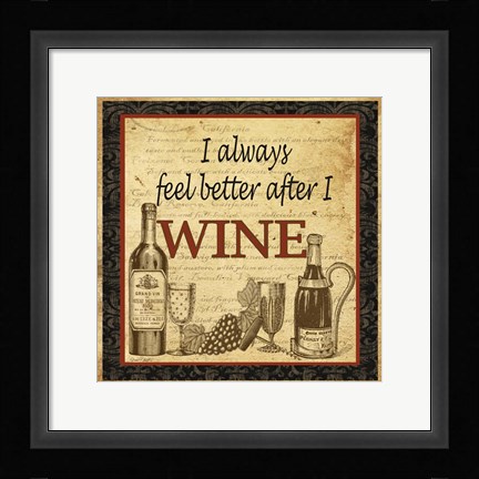 Framed Better after Wine Print