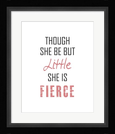 Framed Though She Be But Little - Black and Pink Print