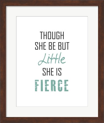 Framed Though She Be But Little - Black and Teal Print