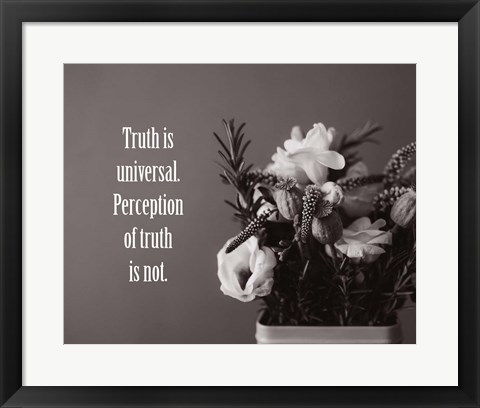 Framed Truth Is Universal - Flowers on Gray Background Grayscale Print