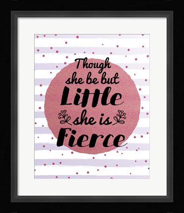 Framed Though She Be But Little - Stripes and Dots Pink Print