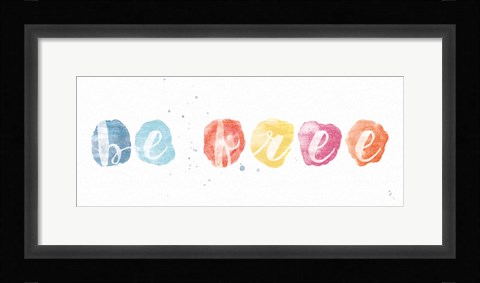 Framed Be Free Print