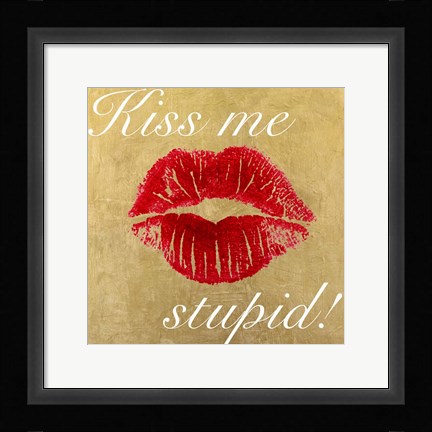 Framed Kiss Me Stupid! #3 Print