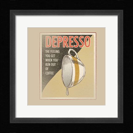 Framed Depresso Print
