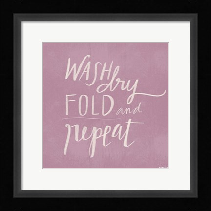 Framed Wash, Dry, Fold Repeat Print