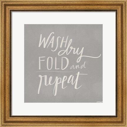 Framed Wash, Dry, Fold, Repeat - Gray Print