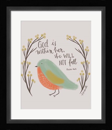 Framed God is Within Her Print