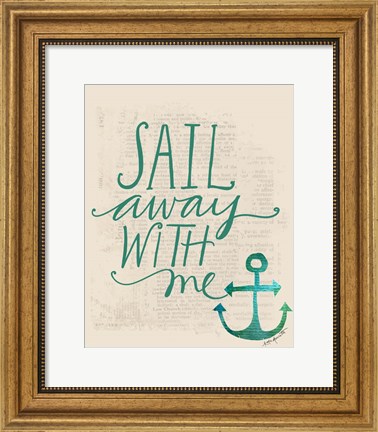 Framed Sail Away with Me Print