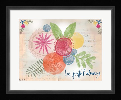 Framed Be Joyful Always Print