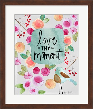 Framed Love the Moment Print