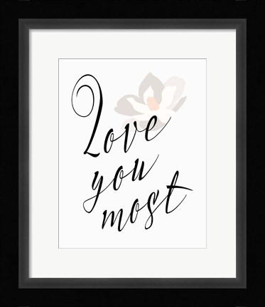 Framed Love You Most - Flower Print