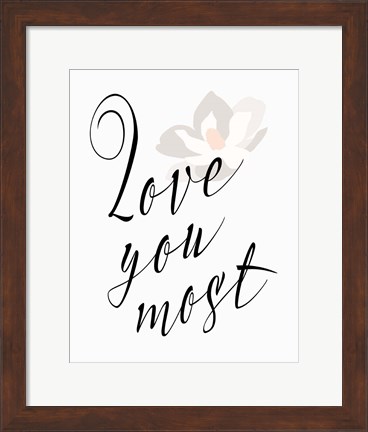 Framed Love You Most - Flower Print
