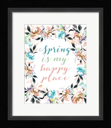 Framed Spring is My Happy Place Print
