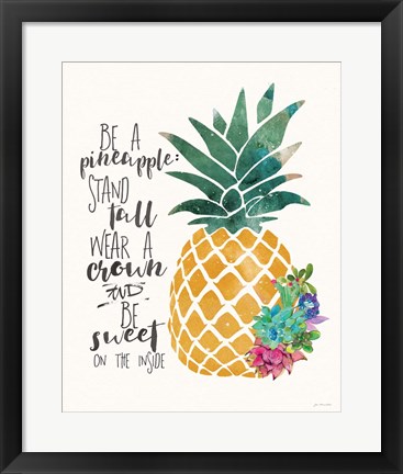 Framed Be a Pineapple Print