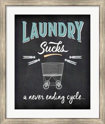 Framed Laundry Sucks Print