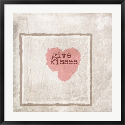 Framed Give Kisses Print