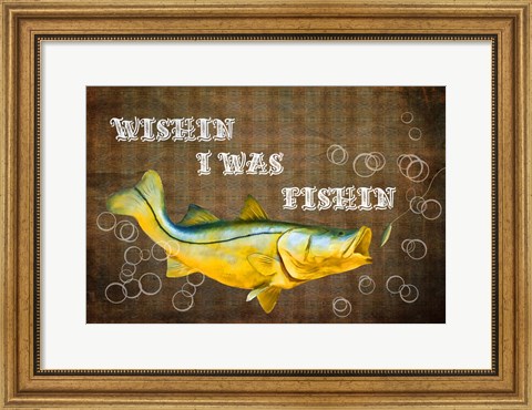 Framed Wishin I Was Fishin II Print