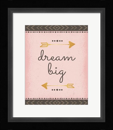Framed Dream Big Print